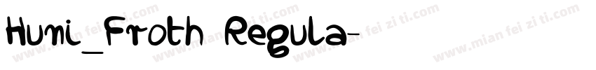 Huni_Froth Regula字体转换